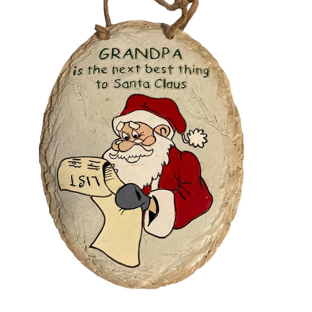 Grandpa is The Next Best Thing To Santa Claus Wall Hanging Plaque